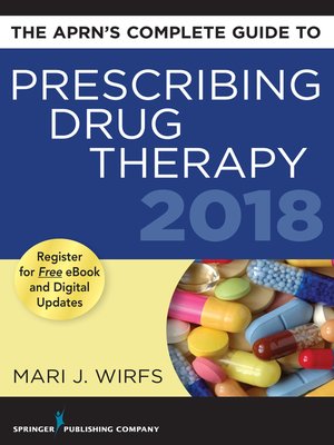 cover image of The APRN's Complete Guide to Prescribing Drug Therapy 2018